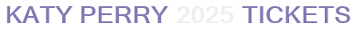 Katy Perry 2025 Tickets